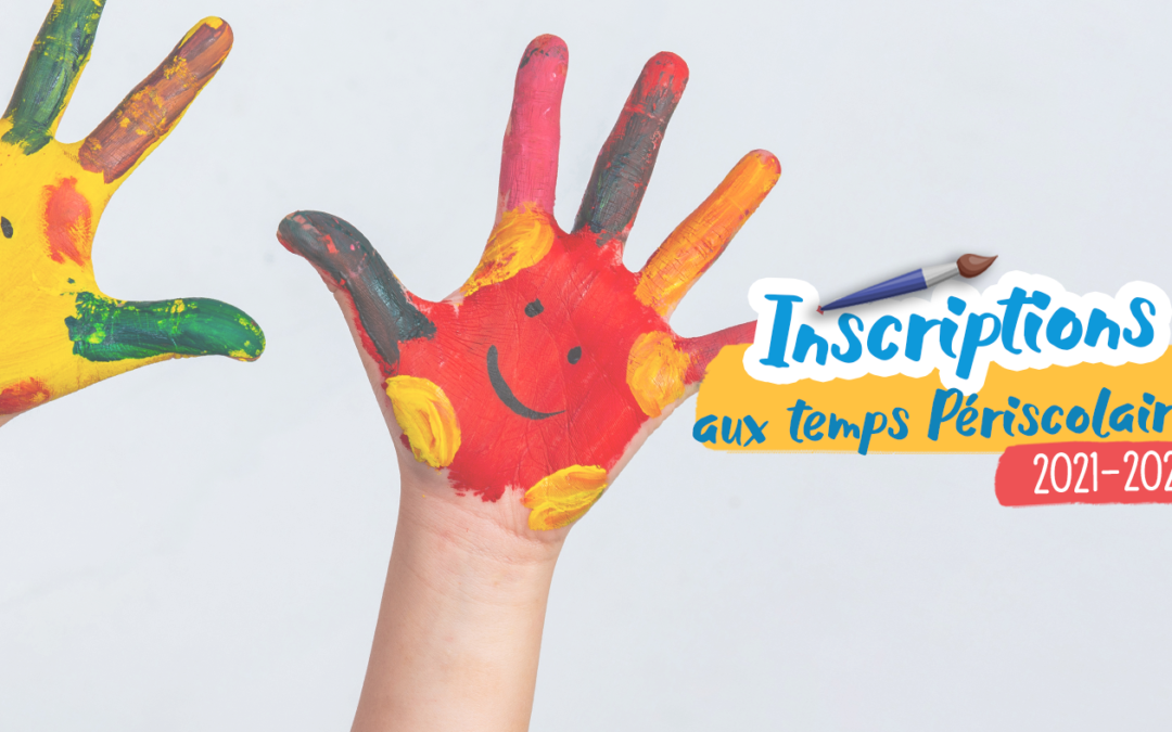 Inscriptions accueil périscolaire 2021 / 2022
